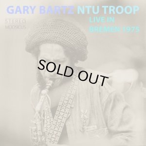 画像1: GARY BARTZ NTU TROOP/LIVE IN BREMEN 1975 (1)