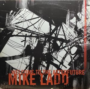 画像1: MIKE LADD/WELCOME TO THE AFTERFUTURE (1)