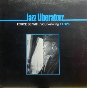 画像1: JAZZ LIBERATORZ/FORCE BE WITH YOU (1)