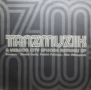 画像1: TANZMUZIK/A VERSION CITY EPISODE REMIXES EP (1)