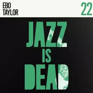 画像1: ADRIAN YOUNGE & ALI SHAHEED MUHAMMAD/EBO TAYLOR JAZZ IS DEAD 22 (1)