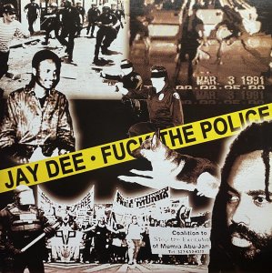 画像1: JAY DEE/FUCK THE POLICE (1)