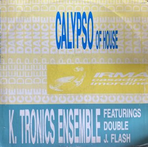 画像1: K-TRONIC ENSEMBLE/HOUSE OF CALYPSO (1)