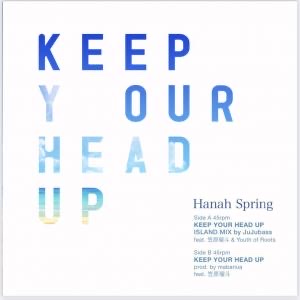 HANAH SPRING/KEEP YOUR HEAD UP HIPHOP